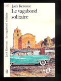 Romain Slocombe - Le vagabond solitaire - Original